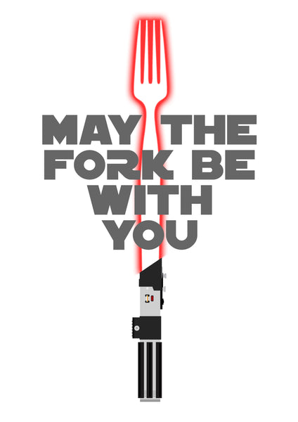 May The Fork Be With You -  Darth Vader